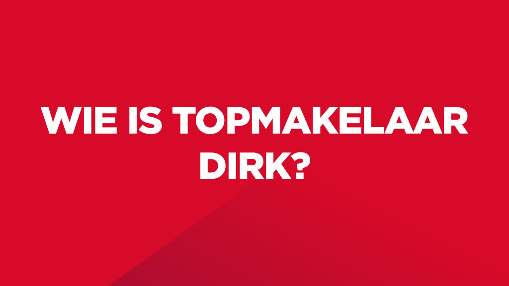 Dit is een rood kleurvlak met witte tekst op: "Wie is Topmakelaar Dirk?".